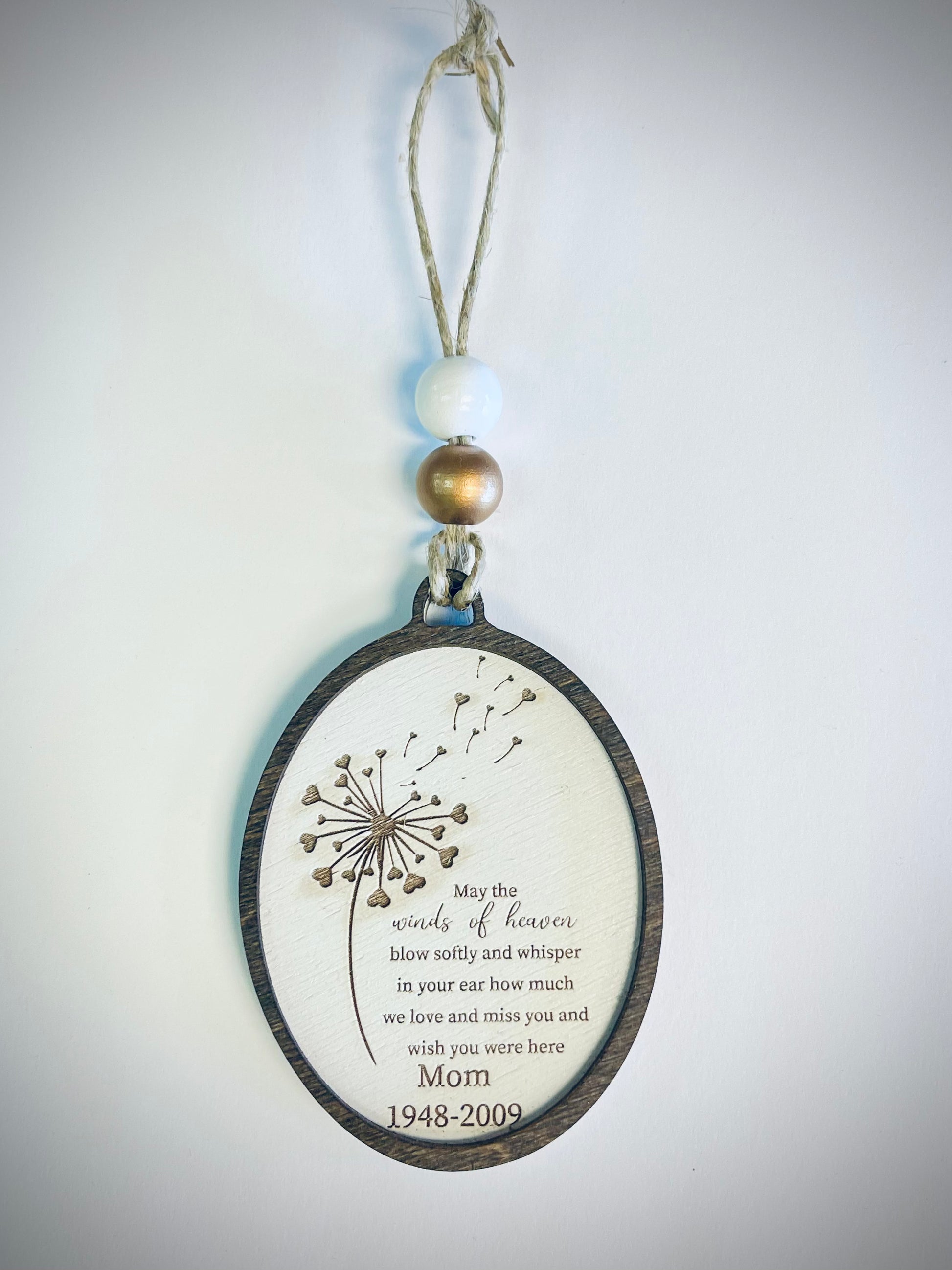 Dandelion memorial ornament with engraved remembrance message for mom, wooden frame, hanging beads.